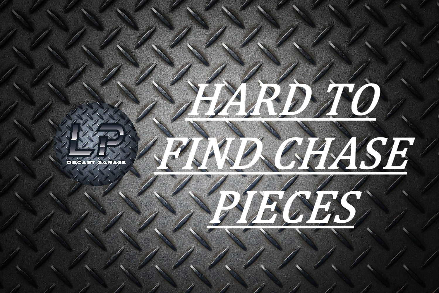 Hard to Find Chase Pieces