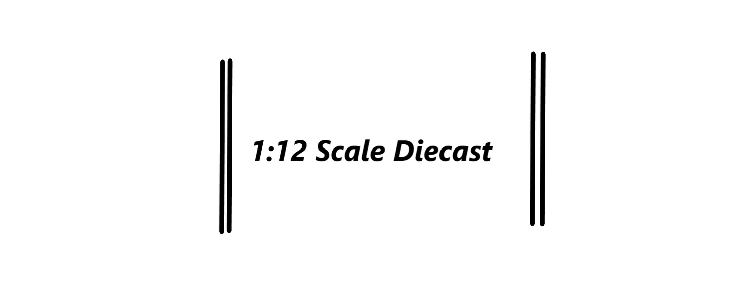 1:12 Scale Diecast